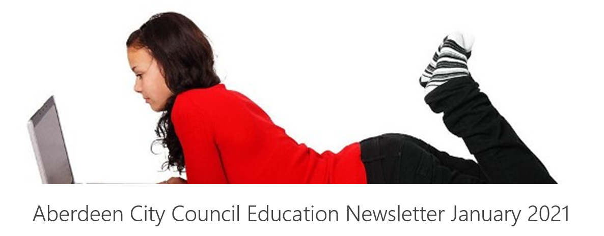Aberdeen City Council Education Newsletter January 2021